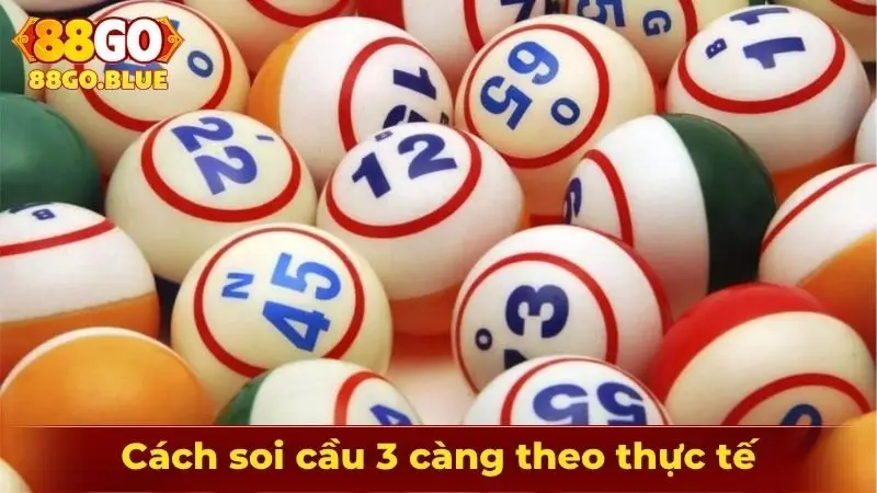 Cách soi cầu 3 càng theo thực tế