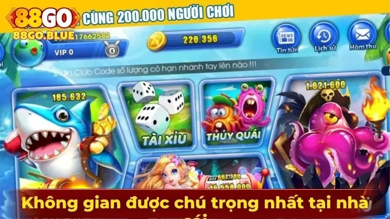 Không gian được chú trọng nhất tại nhà cái